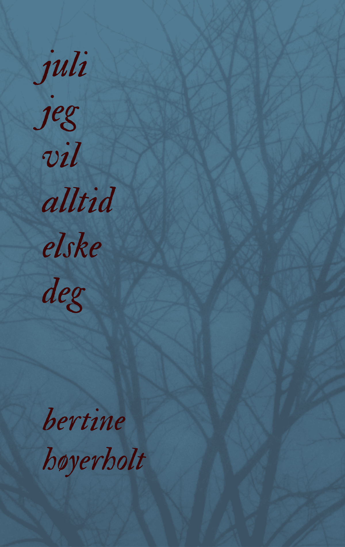 juli jeg vil alltid elske deg